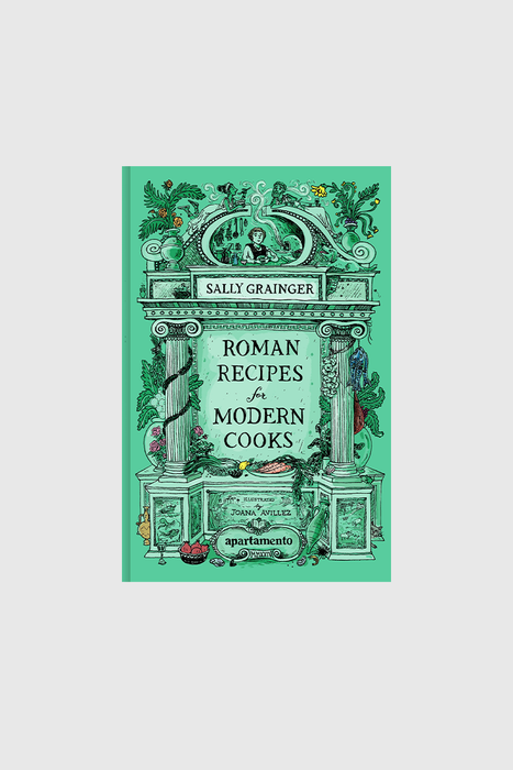 Roman Recipes for Modern Cooks, Sally Grainger